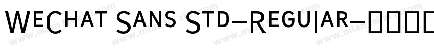 WeChat Sans Std-ReguIar字体转换